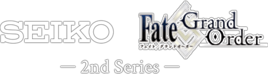 SEIKO Fate/Grand Order -2nd series-