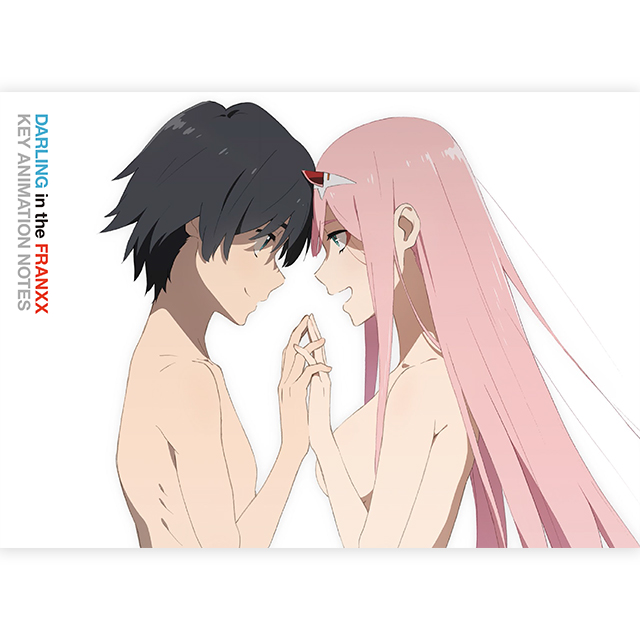 DARLING in the FRANXX KEY ANIMATION NOTES