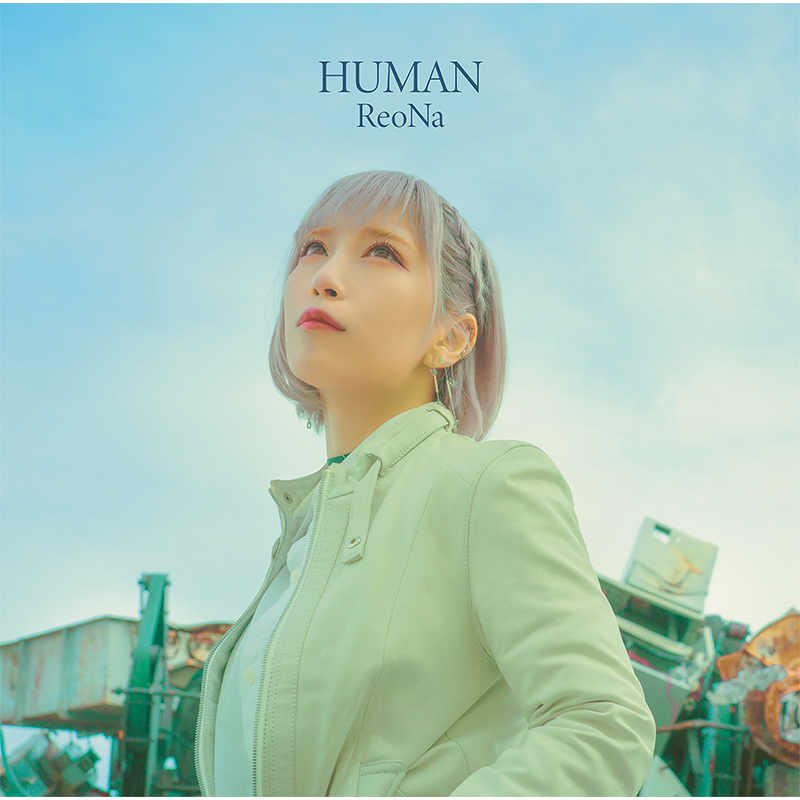 ReoNa 『HUMAN』